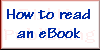 How to read an ebook