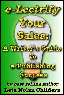 e-Lectrify Your Sales: A Writer's Guide to e-Publishing Success